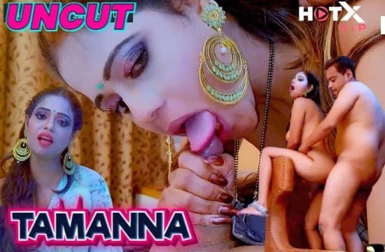 Tamanna HOTX Hot Hindi Short Film