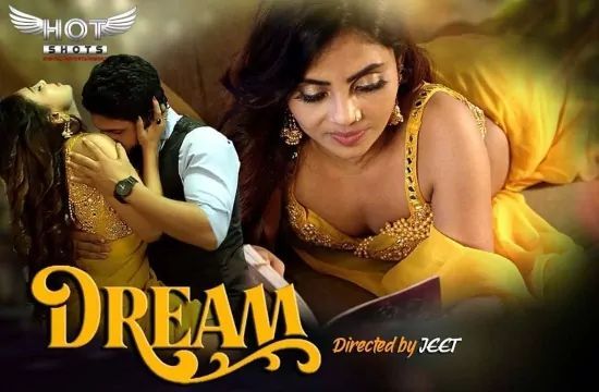 Dream Hotshots Hot Hindi Short Film